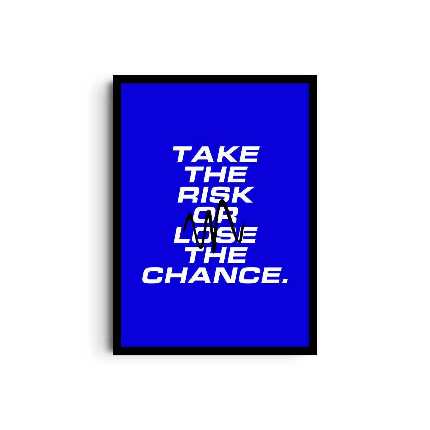 TAKE THE RISK A3 POSTER